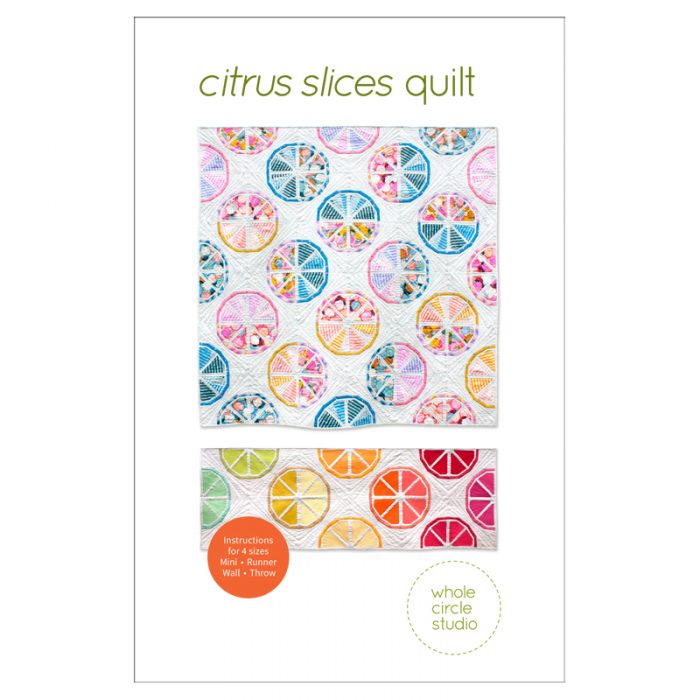 Citrus Slices quilt pattern: PDF download – WholeCircleStudio