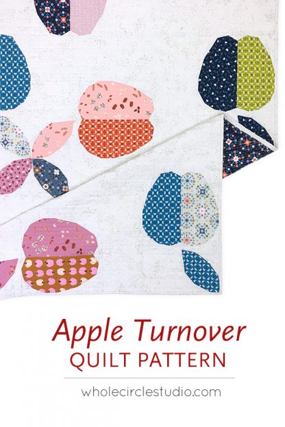 Apple Turnover quilt pattern: PDF download – WholeCircleStudio