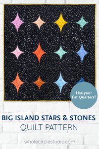 Big Island Stars & Stones is the perfect gift to make for a baby, child, or friend. This pattern is a bright, modern twist on the traditional Drunkard's Path block. This easy pattern is fully tested and contains detailed instructions and diagrams, making it a breeze to piece. Instructions are included for three sizes—Baby / Wall, Throw, and Twin. Sample shown made with Starry fabric by Alexia Marcelle Abegg for Ruby Star Society. Quilt pattern by Whole Circle Studio